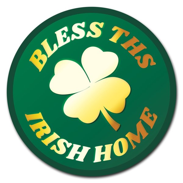 Signmission Corrugated Plastic Sign With Stakes 24in Circular-Bless This Irish Home C-24-CIR-WS-Bless this Irish home